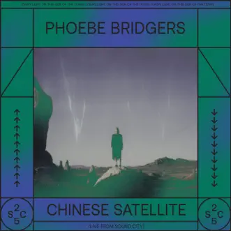Chinese Satellite (Live From Sound City) - Single by Phoebe Bridgers album download