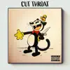 Cut Throat - Single album lyrics, reviews, download