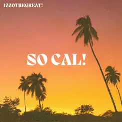 So Cal! by IzzoTheGreat! album reviews, ratings, credits