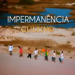 Impermanência (2012 Remastered Version) Song Lyrics