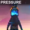 Pressure - Single album lyrics, reviews, download