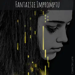 Fantaisie Impromptu - Single by Claire De Lune album reviews, ratings, credits