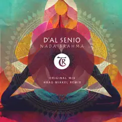 Nada Brahma - Single by D'AL SENIO, Tibetania & Hrag Mikkel album reviews, ratings, credits