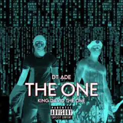 The One (feat. King David the One) - Single by DT ADE album reviews, ratings, credits