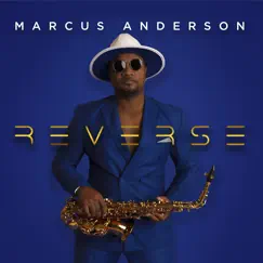 Reverse by Marcus Anderson album reviews, ratings, credits