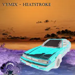 Heatstroke Song Lyrics