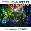 Runaway Train (Feel The Pain) [Delgardo vs. DJ Lasar] - EP album lyrics, reviews, download