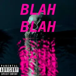 BLAH BLAH (feat. 1mo) - Single by Dawu album reviews, ratings, credits