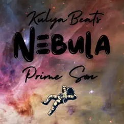 Nebula (feat. KULYA BEATS) - Single by Prime Son album reviews, ratings, credits