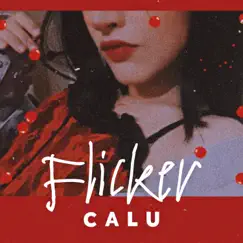Flicker - Single by Calu album reviews, ratings, credits