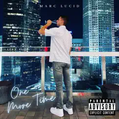 One More Time - Single by Marc Lucid album reviews, ratings, credits