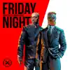 Friday Night - Single album lyrics, reviews, download