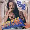 Chi Como ño album lyrics, reviews, download