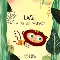 Luke, o rei da nutrição (feat. Marcelo Correia) Song Lyrics