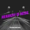 Hierarchy of Needs - Single album lyrics, reviews, download