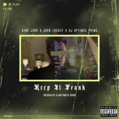 Keep It Frank (feat. King Juno, DJ Optimus Prime & John Creasy) - Single by ID Rich album reviews, ratings, credits