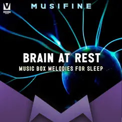 Brain At Rest (Music Box Melodies for Sleep) Song Lyrics