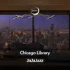 Chicago Library - EP album lyrics, reviews, download