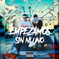 Empezamos Sin Niuno - Single by Goliack El Brutality album reviews, ratings, credits