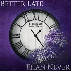 Better Late Than Never by Emma Bucklan album reviews, ratings, credits