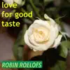 Love for Good Taste (Remaster) album lyrics, reviews, download