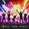 Dance Your Dance - Single album lyrics, reviews, download