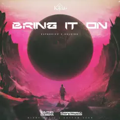 Bring It On - Single by Euphoricz & Kaleido album reviews, ratings, credits