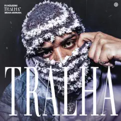 Tralha - Single by PJ Houdini, NADAMAL & Brian Arimura album reviews, ratings, credits