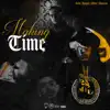 Makin Time (feat. Amen 28, Royal kid & 1nine) - Single album lyrics, reviews, download