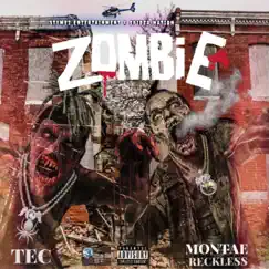 Zombie (feat. TEC) - Single by Montae Reckless album reviews, ratings, credits