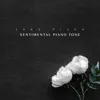 Sentimental Piano Tone album lyrics, reviews, download