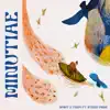 Minutiae (feat. Steezy Prime) - Single album lyrics, reviews, download