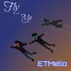 Fly With Me - Single album lyrics, reviews, download