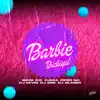 Barbie Bichiyal (feat. Mark Ice, Yussa Gang, Piper NR, Dj Kevin, Dj Eme Mx & Dj Blaner) - Single album lyrics, reviews, download