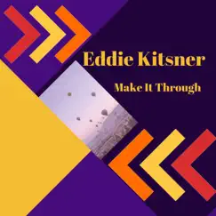 Make It Thought - Single by Eddie Kitsner album reviews, ratings, credits