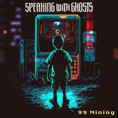 99 Mining Song Lyrics