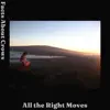 All the Right Moves - Single album lyrics, reviews, download