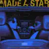 Made a Star - Single album lyrics, reviews, download