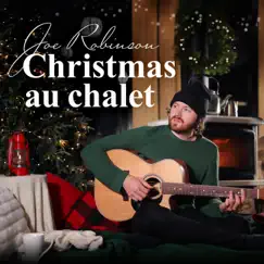Christmas Au Chalet by Joe Robinson album reviews, ratings, credits