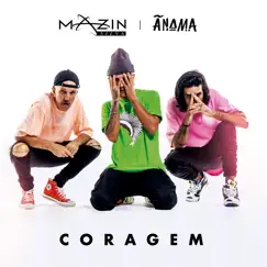 Coragem - Single by Anama & Mazin Silva album reviews, ratings, credits