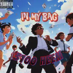 In My Bag - Single by 3100 Heem album reviews, ratings, credits