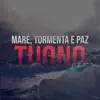 Maré, Tormenta e Paz - Single album lyrics, reviews, download