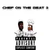 Chef on Tha Beat 3 - EP album lyrics, reviews, download