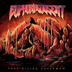 They Killed Superman - Single by Euphoria Godsent album reviews, ratings, credits
