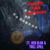 Chances Make Champions (feat. Ren Blak & Trill Spill aka Dirty Dolla) - Single album lyrics, reviews, download
