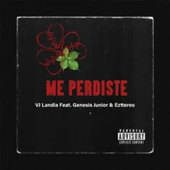 Me Perdiste (feat. Ezttereo & Genesis Junior) - Single by Vj Landia album reviews, ratings, credits