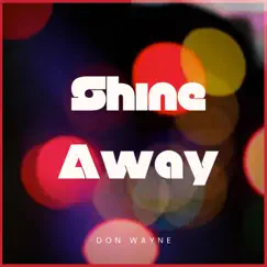 Shine Away Song Lyrics