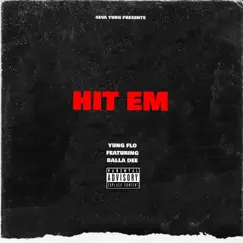 HIT EM (feat. Balla Dee) [Remix] Song Lyrics