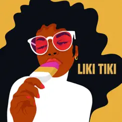 Liki Tiki - Single by Kes, J.Perry & Michaël Brun album reviews, ratings, credits