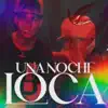 Una Noche Loca - Single album lyrics, reviews, download